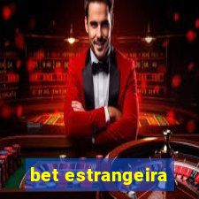 bet estrangeira